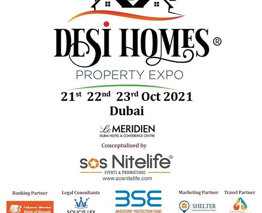 Desi Homes – Property Expo 2021  Brings Top Indian Builders-Developers To Dubai