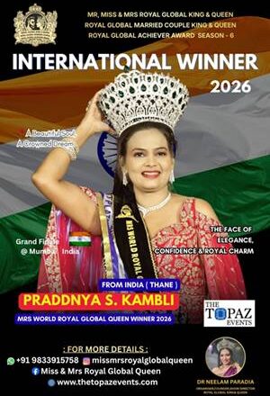 Mrs. PRADDNYA S KAMBLI The  The Winner Of Mrs. WORLD ROYAL GLOBAL QUEEN 2026 Title In The Esteem Platform.